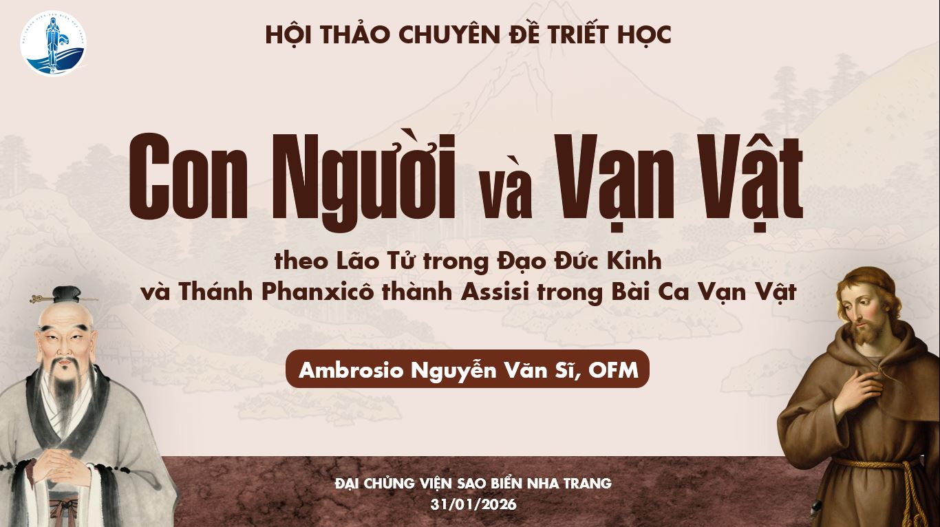 Hội thảo chuyên đề: Con Người và Vạn Vật theo Lão Tử trong Đạo Đức Kinh và thánh Phanxicô Assisi trong Bài Ca Vạn Vật