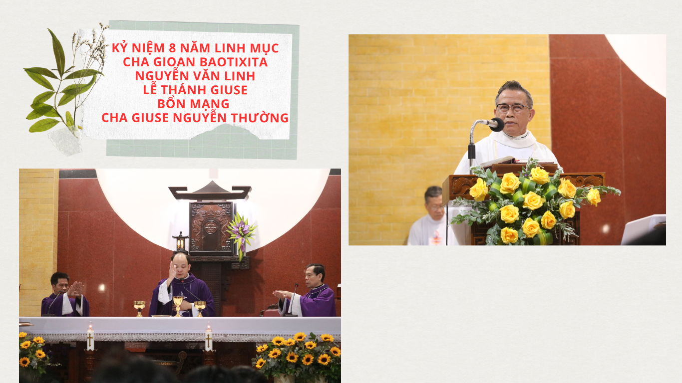 Kỷ niệm 8 năm hồng ân linh mục của Cha Gioan Baotixita Nguyễn Văn Linh - Lễ thánh Giuse bổn mạng Cha Giuse Nguyễn Thường