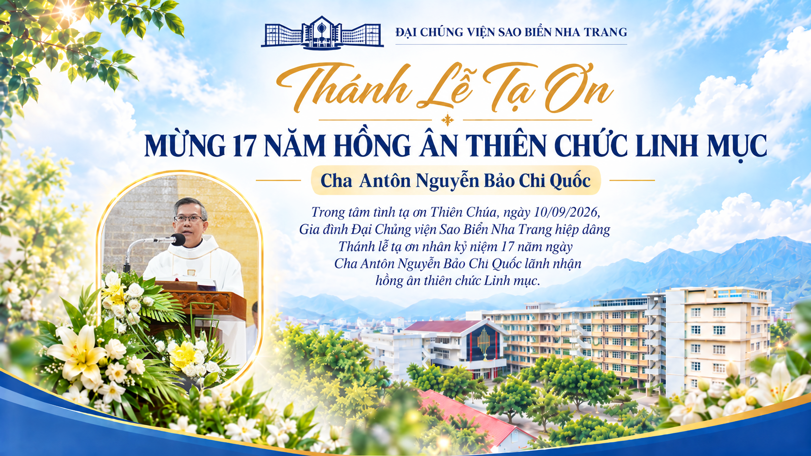 THÁNH LỄ KỶ NIỆM 17 NĂM HỒNG ÂN THIÊN CHỨC LINH MỤC CỦA CHA ANTÔN NGUYỄN BẢO CHI QUỐC
